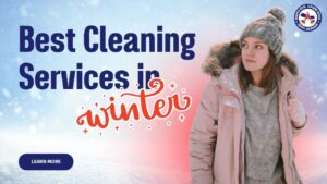 This image is the feature image of blog titled best cleaning services in winter