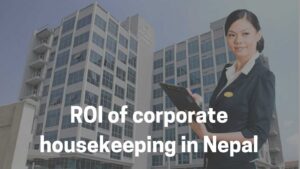 feature photo of ROI of corporate of housekeeping in nepal