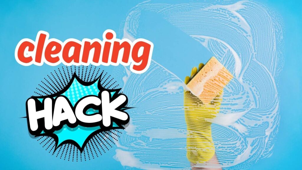Cleaning hack